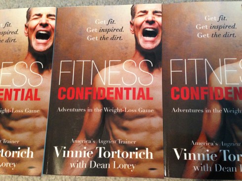"Fitness Confidential" - By Vinnie Tortorich & Dean Lorey